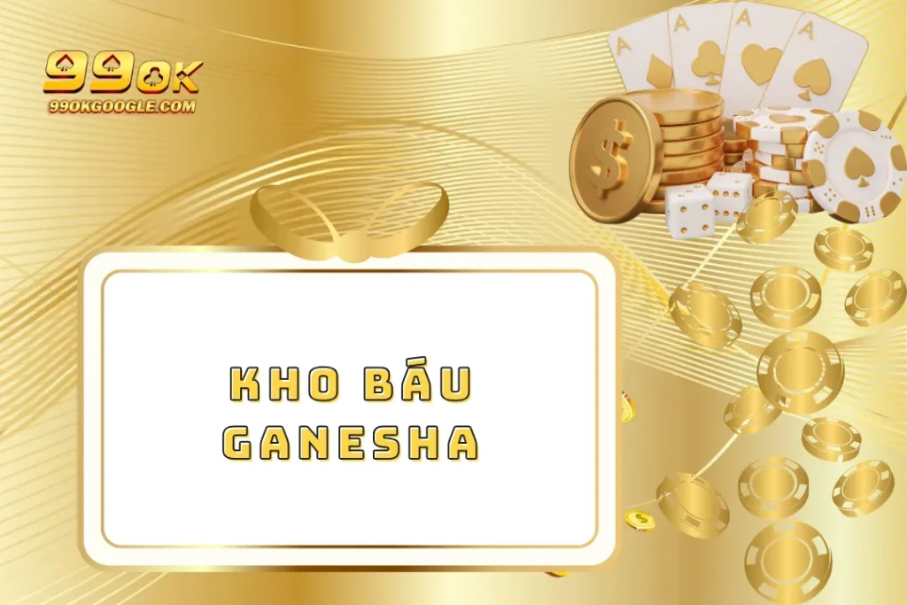 Kho Báu Ganesha – Hành Trình Chinh Phục Phần Thưởng Lớn 1 Kho Báu Ganesha – Hành Trình Chinh Phục Phần Thưởng Lớn
