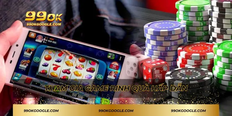 Tham gia game rinh quà hấp dẫn